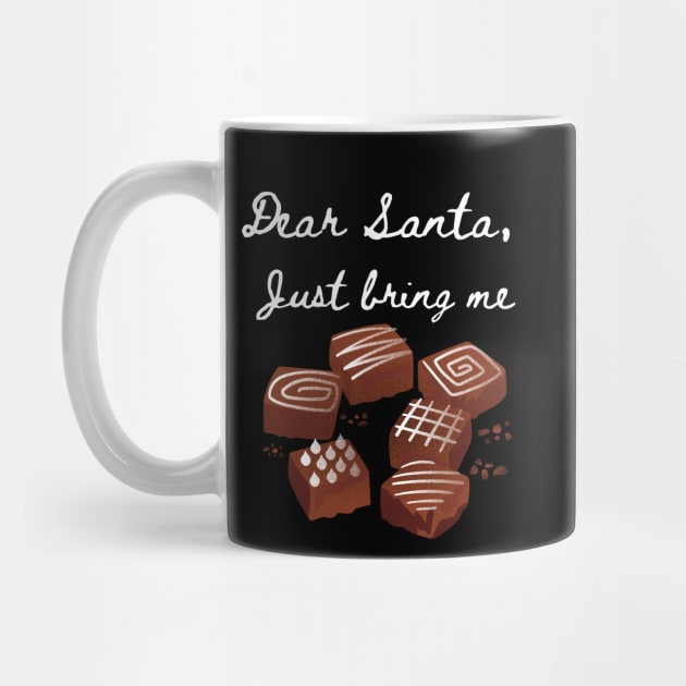 Dear Santa Bring Me Chocolates - Funny Letter for Christmas by Apathecary